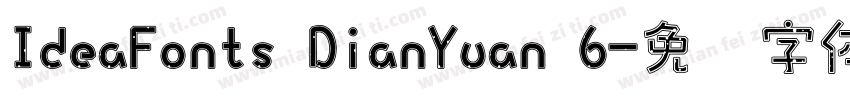 IdeaFonts DianYuan 6字体转换